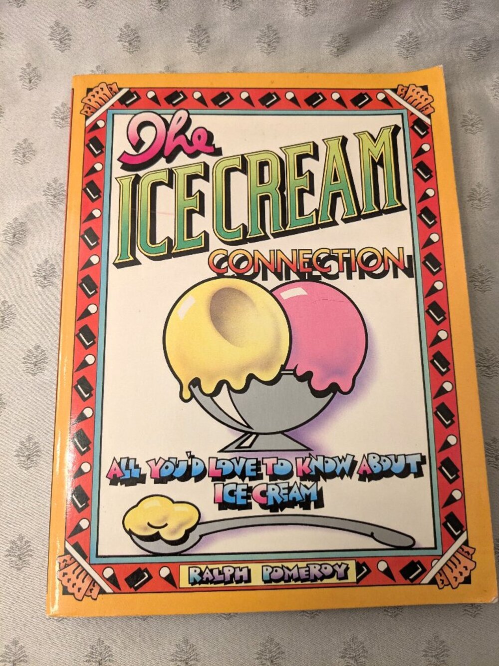 1975 The Ice Cream Connection All You'd Love to Know About Ice Cream